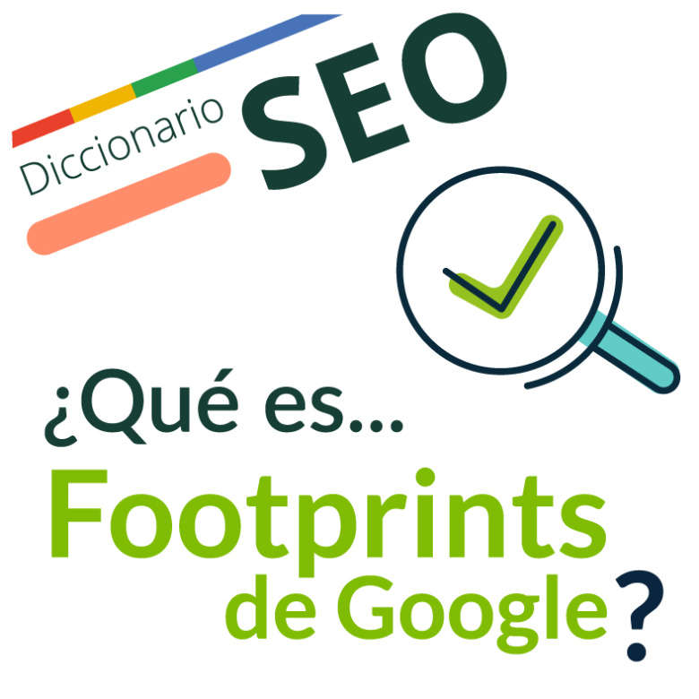 Imagen ilustrativa para la entrada '¿Qué son las Footprints de Google?'