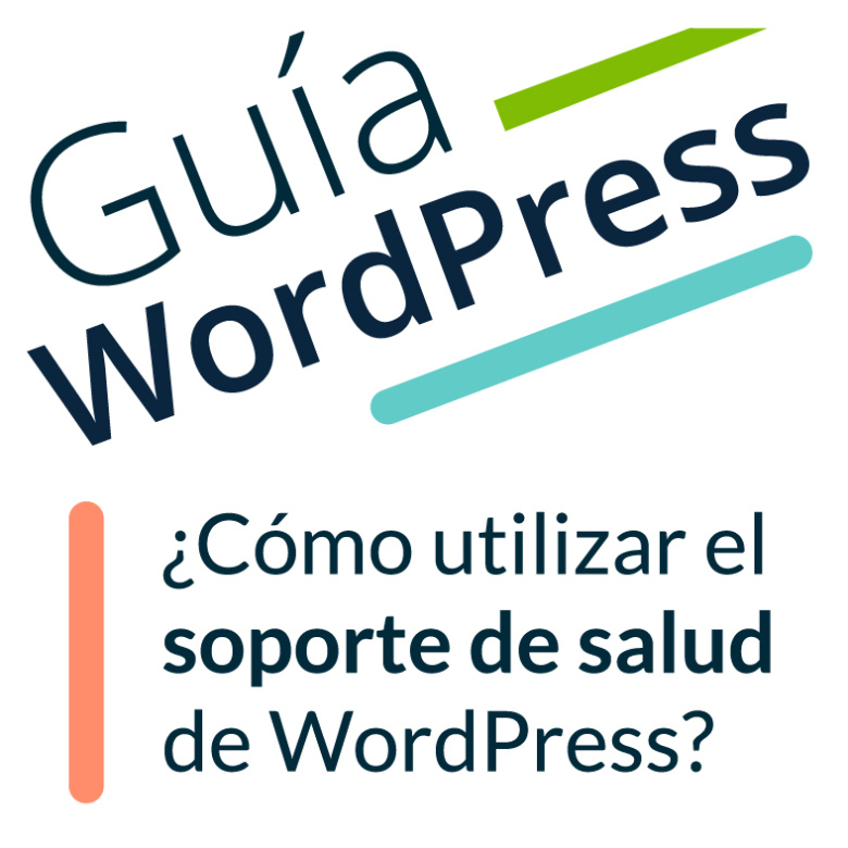 Imagen ilustrativa para la entrada 'Salud de WordPress. ¡Nuevo soporte para 2019!'