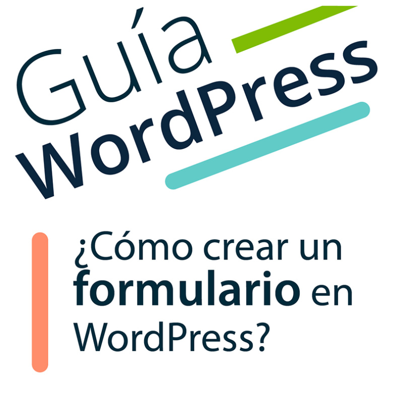 Imagen ilustrativa para la entrada '¿Cómo crear un formulario en WordPress?'